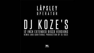 Låpsley  Operator DJ Kozes Extended Disco Version [upl. by Nyleahs]