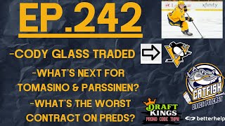 EP242 Cody Glass Shipped to Penguins with Nashville Predators in Salary Cap Dilemma [upl. by Cogan149]