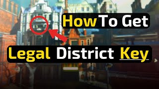 How to Find Legal District Key Dishonored [upl. by Shorter]