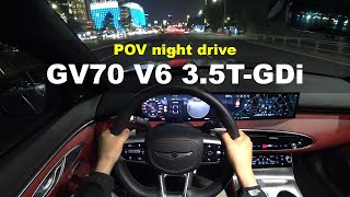 2024 Genesis GV70 V6 35TGDi AWD Sport POV night driveurban [upl. by Tiras]