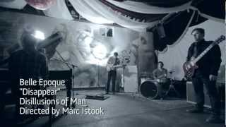 Belle Epoque  Disappear Official Video [upl. by Tloc]