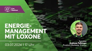 Energiemanagement mit Loxone – Loxone Webinar [upl. by Gaither]