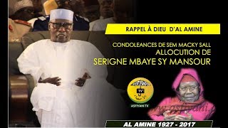 RAPPEL À DIEU DAL AMINE  CONDOLEANCES DE SEM MACKY SALL ALLOCUTION DE SERIGNE MBAYE SY MANSOUR [upl. by Otrevire213]