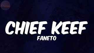 Chief Keef  Faneto [upl. by Eeloj]