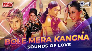 Bole Mera KangnaSounds Of Love  Video Jukebox  Bollywood 90s Hit Songs  Romantic Love Songs [upl. by Haynor464]