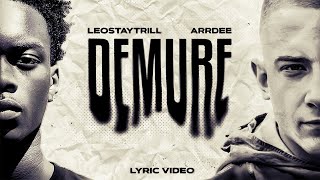 ‘DEMURE’  LeoStayTrill X Arrdee LYRIC VIDEO ✅ [upl. by Avilla573]