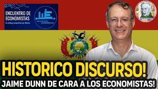 HISTORICO DISCURSO DE JAIME DUNN FRENTE A ECONOMISTAS BOLIVIANOS  Alele en Bolivia [upl. by Zsamot]