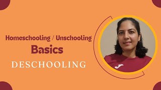 Deschooling  HomeschoolingUnschooling Basics [upl. by Ycnalc283]