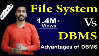 Lec3 File System vs DBMS  Disadvantages of File System  DBMS Advantages [upl. by Junno129]