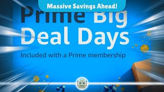 Unmissable Deals Amazons Prime Big Deal Days Are Back [upl. by Kinney328]