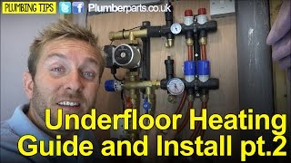 UNDERFLOOR HEATING GUIDE AND INSTALL PART 2  Plumbing Tips [upl. by Eibo]