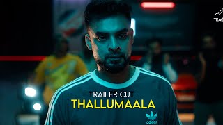 Thallumaala 4k Trailer cut  Aswin Sunilkumar  teaguesparrow  4K [upl. by Gretna]