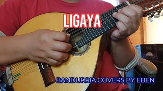 LIGAYA by Eraserheads  Bandurria Cover by Eben [upl. by Ahsiniuq]