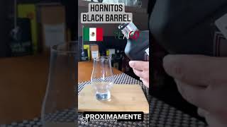 Próximamente Tequila Hornitos Black Barrel [upl. by Suzi625]