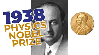 1938 Nobel Prize in Physics  Enrico Fermi and Nuclear Reactions [upl. by Kendra834]