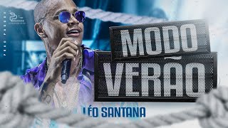 LÉO SANTANA  MODO VERÃO  MÚSICAS NOVAS  ATUALIZADO FEVEREIRO 2024 Ao Vivo 🔥 [upl. by Llertniuq]