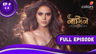 Naagin 7 Full Episode 12  Naag aur Naag Mani 2  Naagin Fanmade Episode [upl. by Nylyaj483]