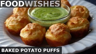 Baked Potato Puffs  Food Wishes [upl. by Novek826]