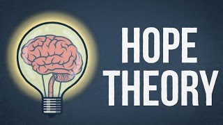 Hope Theory  Make Your Life Better [upl. by Guttery]