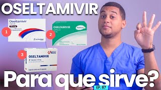 OSELTAMIVIR PARA QUE SIRVE  3 COSAS [upl. by Howarth728]