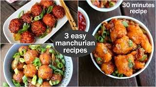 3 easy dry manchurian recipes  indo chinese street food recipes  gobi bread amp cabbage manchuri [upl. by Adnopoz554]