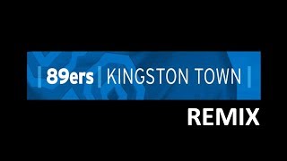 89ers  Kingston Town Remix [upl. by Suryt]