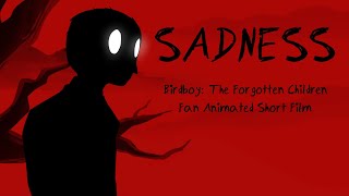 SADNESS  Birdboy The Forgotten Children Fan Animated Short Film [upl. by Nellir263]