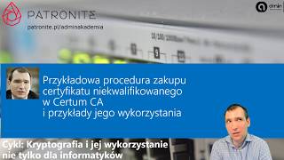 Przykład procedury zakupu certyfikatu niekwalifikowanego w Certum CA i przykłady jego wykorzystania [upl. by Nahpos]