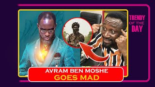 AVRAM BEN MOSHE GOES MAD AFTER EXPOSING OGYABA SECRETS [upl. by Nomolas501]