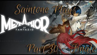 Saintone Plays  Metaphor ReFantazio Part 30  Finale [upl. by Savell640]