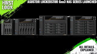 ASUSTOR Lockerstor Gen3 NAS Series Launched With AMD Ryzen CPUs  Explained All Spec Features [upl. by Stuart]