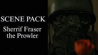 Sherrif Fraser The Prowler Scene Pack [upl. by Anairad]