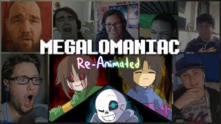 Glitchtale quotMegalomaniacquot ReAnimated Reaction Mashup [upl. by Irbmac543]