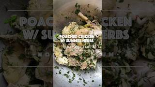 Poached chicken with summer herbs SO GOOD [upl. by Manara]