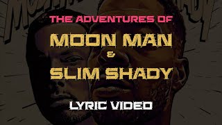 Eminem Kid Cudi The Adventures Of Moon Man amp Slim Shady Lyric Video [upl. by Baun]