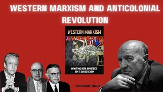 Western Marxism and Anticolonial Revolution  Losurdos Western Marxism Study Group Session III [upl. by Notxap]