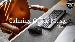 Calming Office Music Mix【For Work  Study】Restaurants BGM Lounge Music shop BGM [upl. by Aver]