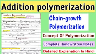 Addition Polymerization  Chain Growth Polymerization  Synthetic Polymers Handwritten Notes [upl. by Itsrejk]