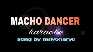 MACHO DANCER milyonaryo karaoke [upl. by Perce]