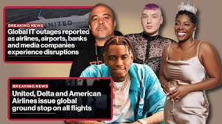 GLOBAL IT outages Soulja Boy SUES Tasha K and William The Baddest Irv Gotti DENIES claims [upl. by Ejrog263]