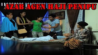 Azab Agen Haji Penipu  Jodoh Wasiat Bapak  ANTV Eps 54 [upl. by Handel925]