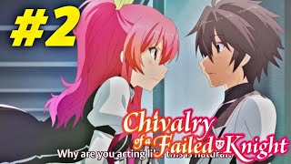 Chivalry Of A Failed Knight Episode 2 Explain In Hindi  New Anime [upl. by Namlaz]