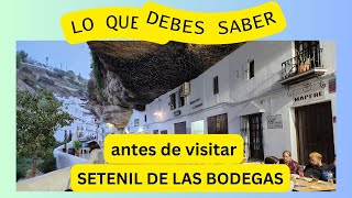 LO QUE DEBES SABER ANTES DE VISITAR SETENIL DE LAS BODEGAS [upl. by Araj]