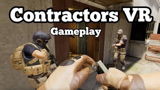 Contractors VR  Gameplay Next Level Oculus Quest 2 [upl. by Ailhat700]