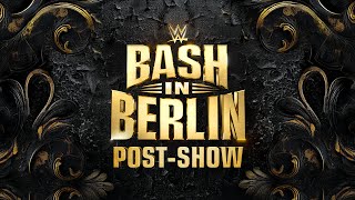 WWE Bash in Berlin PostShow August 31 2024 [upl. by Acinej34]