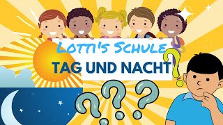 TAG UND NACHT FÜR KINDER ERKLÄRT DIE ERDE FÜR KINDER ERKLÄRUNG FÜR KINDER LERNVIDEOS FÜR KINDER [upl. by Isak349]