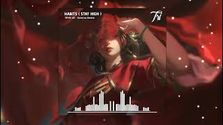 Habits Remix  Stay High   Tove Lo ft Zoverze Remix  Tik Tok [upl. by Angle533]