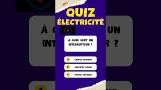 Quiz Électricité [upl. by Snowber]