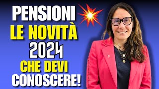 AGGIORNAMENTI PENSIONI 2024 ECCO LE NOVITÀ DA SAPERE [upl. by Geilich832]