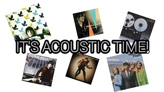 ITS ACOUSTIC TIME [upl. by Isman609]